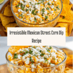 Mexican Street Corn Dip Recipe