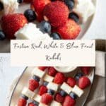 Red, White and Blue Fruit Kabobs Recipe