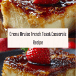 Creme Brulee French Toast Casserole Recipe