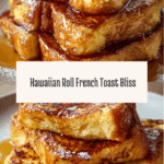 Hawaiian Roll French Toast Recipe