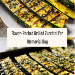 Easy Memorial Day Grilled Zucchini Recipe