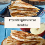 Apple Cheesecake Breakfast Quesadillas Recipe