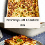 Classic Lasagna with Béchamel Recipe