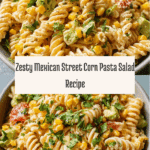 Easy Mexican Street Corn Pasta Salad Recipe