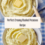 Perfect Creamy Mashed Potatoes Recipe