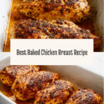 Best Baked Chicken Breast Recipe