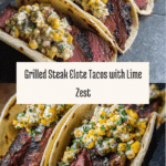 Grilled Steak Elote Tacos Recipe