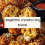 Crispy Fried Mac and Cheese Balls: The Ultimate Party Snack Recipe