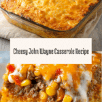 John Wayne Casserole Recipe