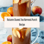 Sweet Tea Harvest Punch Recipe