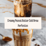 Peanut Butter Cream Cold Brew Recipe