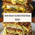 Zucchini Grilled Cheese: Irresistible Garlic Butter Recipe
