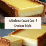 Italian Grandma’s Lemon Custard Cake Recipe