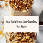 Maple Brown Sugar Overnight Oats Recipe