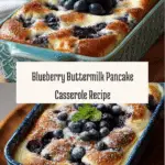 Blueberry Buttermilk Pancake Casserole Recipe