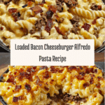 Loaded Bacon Cheeseburger Alfredo Pasta Recipe