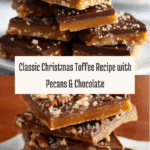 Classic Christmas Toffee Recipe